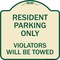 Signmission Reserved Parking Towing Resident Parking Violators Will Towed Alum Sign, 18" x 18", TG-1818-23004 A-DES-TG-1818-23004 - alternate 1